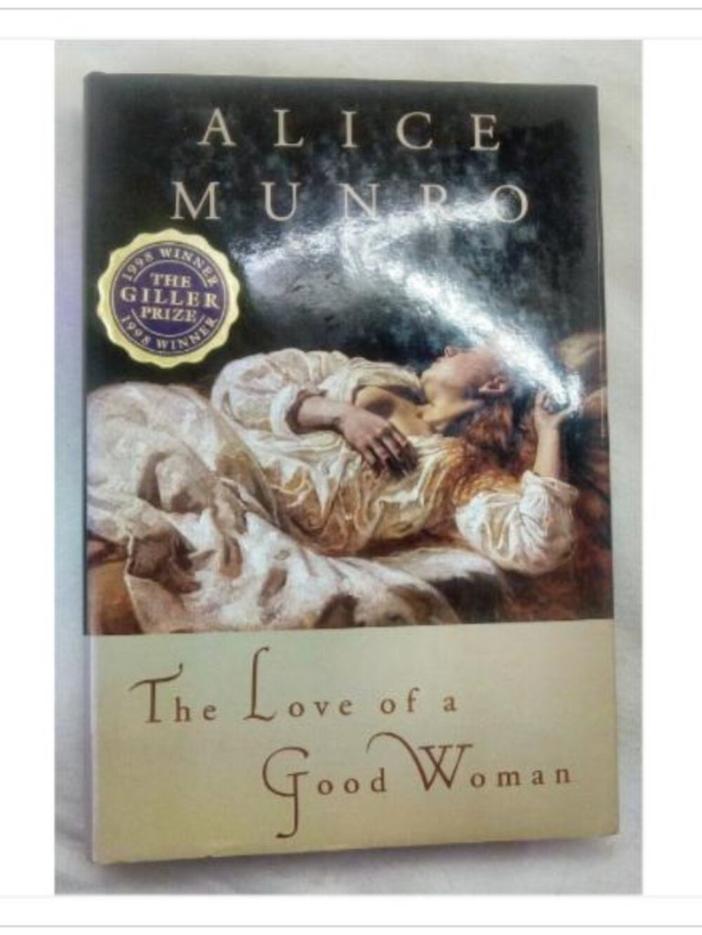 The Love of a Good Woman McClelland & Stewart Inc. 1st 1998 HC